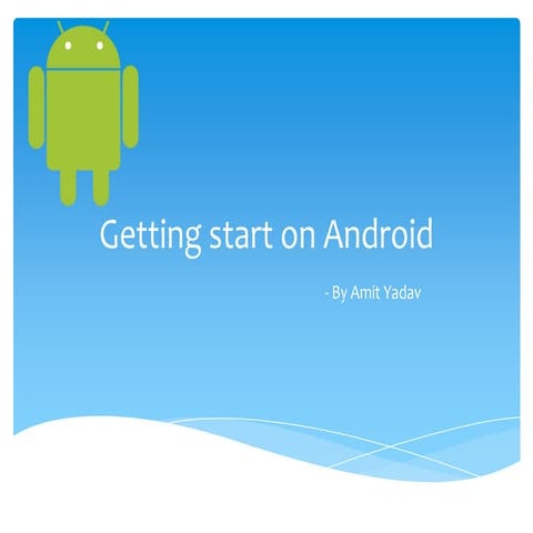 Getting Started With ANDROID