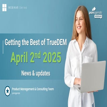 Getting the Best of TrueDEM – April News & Updates