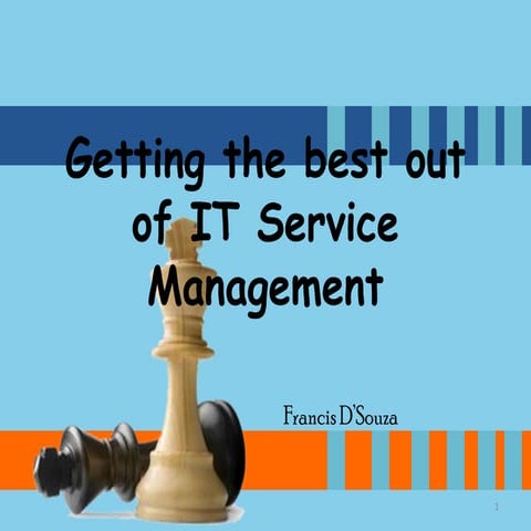 Getting the Best Out of Service Management