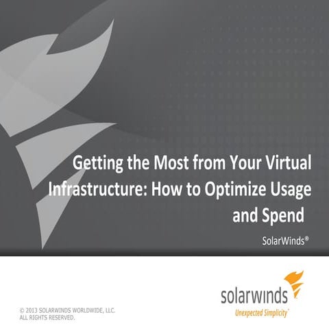 Getting the most from your virtual infrastructure