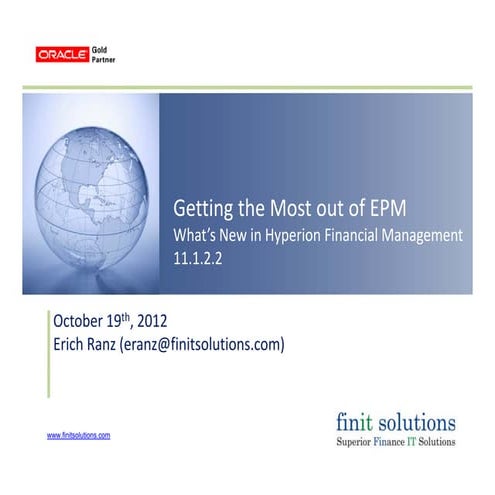 Getting the most out of epm what is new in hfm 11.1.2.2