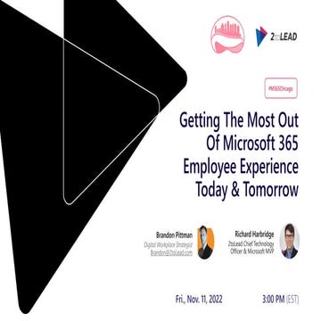 Getting The Most Out Of Microsoft 365 Employee Experience Today & Tomorrow - ...