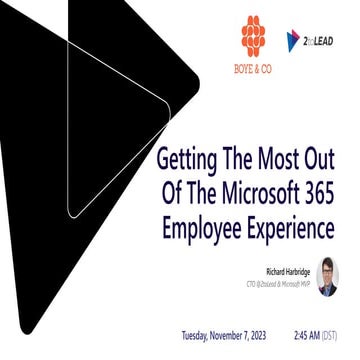 Getting The Most Out Of Microsoft 365 Employee Experience Today & Tomorrow