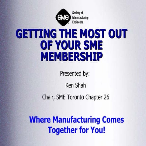 Getting The Most Out Of Your SME Membership