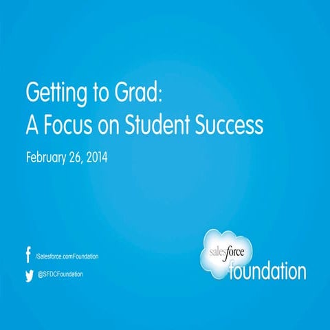 Getting to Grad: A Focus on Student Success