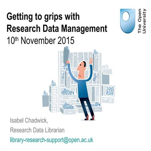 Getting to grips with Research Data Management