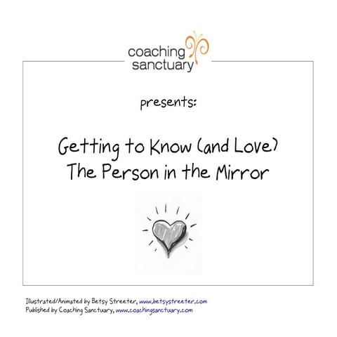 Know (and Love) the Person in the Mirror