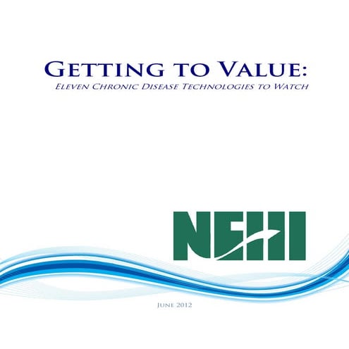 Getting to Value: Eleven Chronic Disease Technologies to Watch