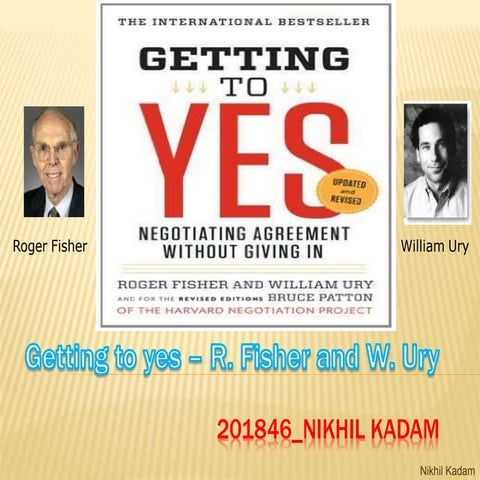 Getting to yes  nikhil kadam