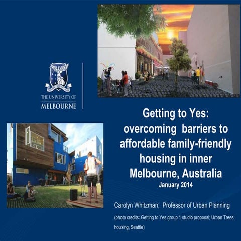 Getting to Yes: Overcoming Barriers to Affordable Family-friendly Housing in Inner Melbourne, Australia