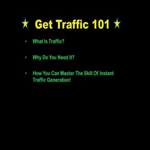 Get traffic 101