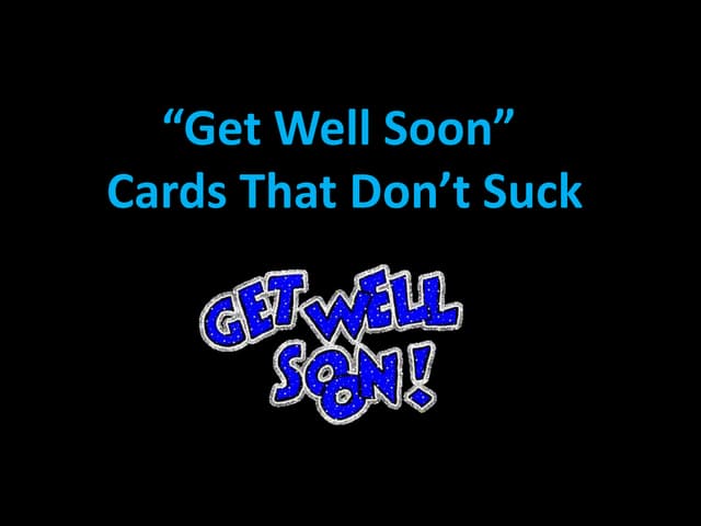 Get well soon