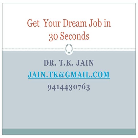 Get  your dream job in 30 seconds