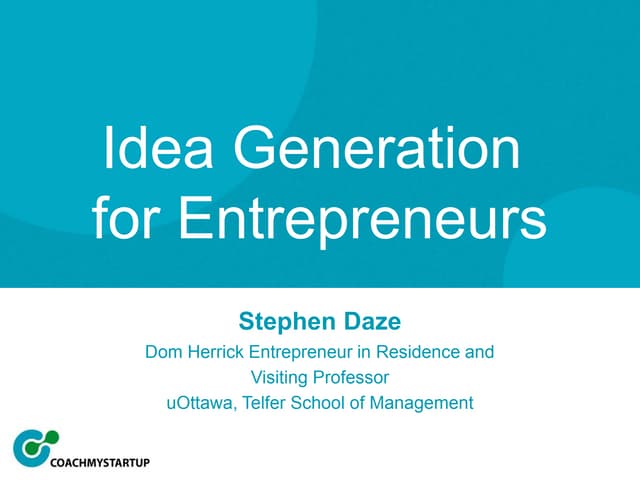 Ideation for Entrepreneurs: University of Ottawa 2015 Entrepreneurship Week