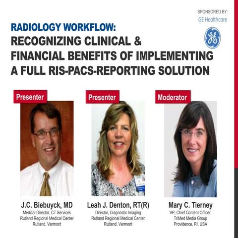 Radiology Workflow: Recognizing Clinical & Financial Benefits of Implementing...