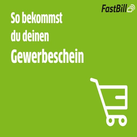 Gewerbeanmeldung - So bekommst du deinen Gewerbeschein