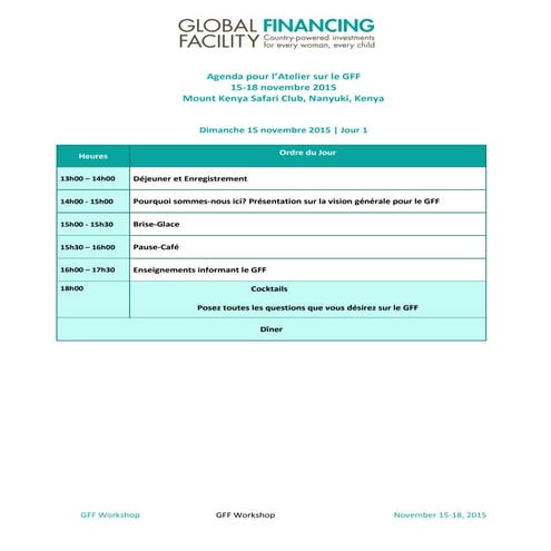 Global Financing Facility (GFF) in Support of Every Woman Every Child Workshop Agenda