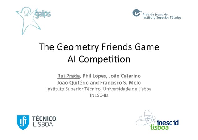 Geometry Friends Game AI Competition