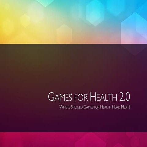 Games for Health: What's Next?