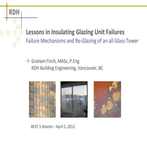 Insulating Glazing Unit Failures - Lessons From an All Glass Tower
