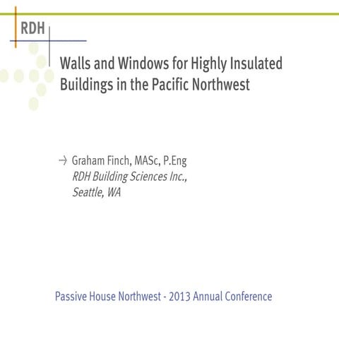 Passive House Walls and Windows for the Pacific Northwest
