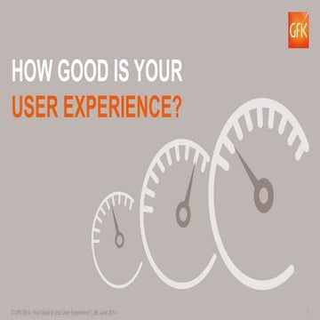 GfK - How good is your User Experience (UX)?