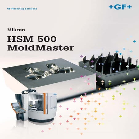 GF Machining Solutions - Mikron Milling - Model HSM 500 Mold Master