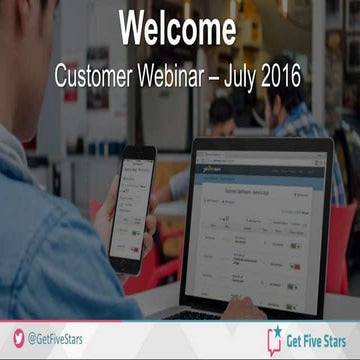 GetFiveStars Customer Webinar Slides: July 2016