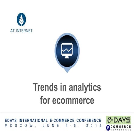 Andrey Sverdlov Trends in Analytics For Ecommerce