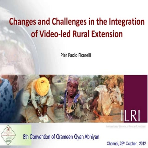 Changes and challenges in the integration of video-led rural extension 