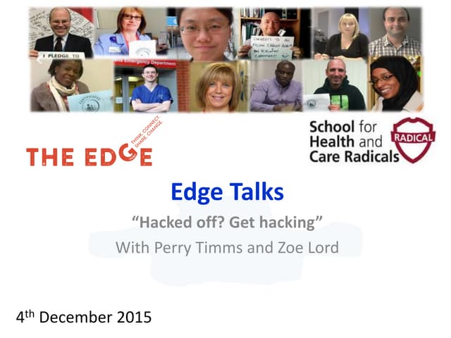 Edge Talks 4 December - Hacked off? Get hacking
