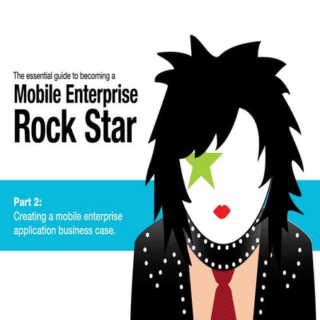 Creating a mobile enterprise application business case.