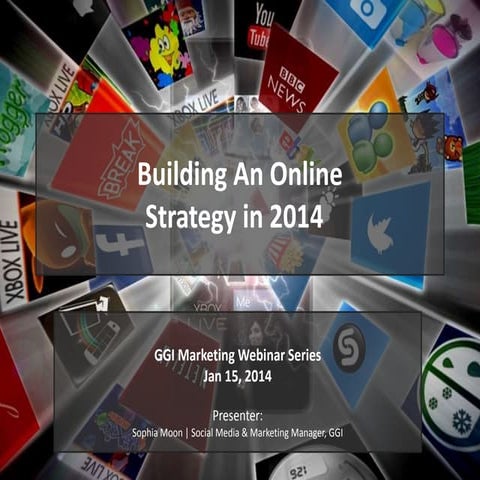Building An Online Presence in 2014 | GGI Marketing Webinar Jan-15