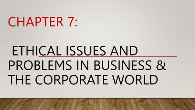Corporate Issues In Business Ethics Ethical issues and problems in business and the corporate world | PPT