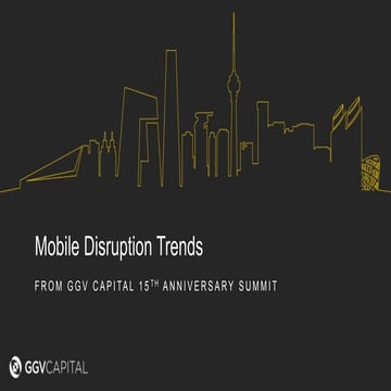 GGV Capital Mobile Trends Review