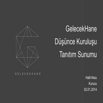 GelecekHane - Tanıtım Sunumu - Özet