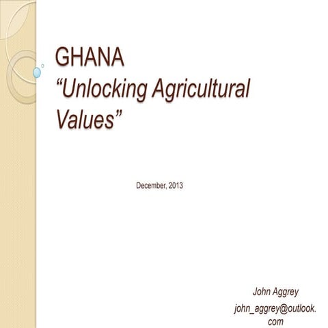 Ghana: Unlocking Agricultural Values