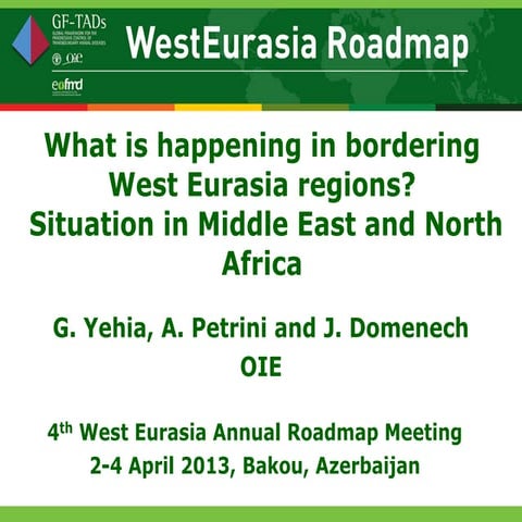 What is happening in bordering West Eurasia regions? Situation in Middle East...