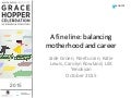 A Fine Line: Balancing Motherhood and Career from the Grace Hopper Conference 2015