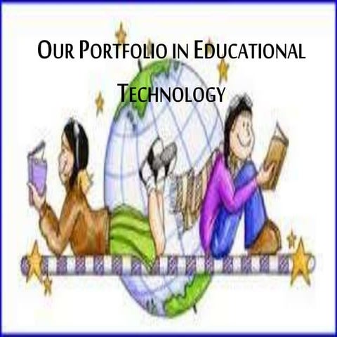 Our Portfolio in Educational Technology