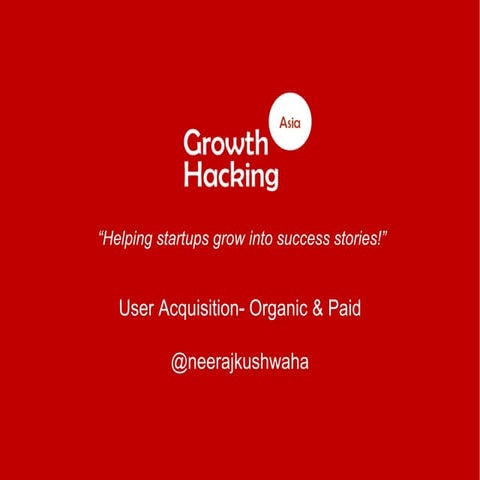 Growth Hacking- Organic and Paid App Installs