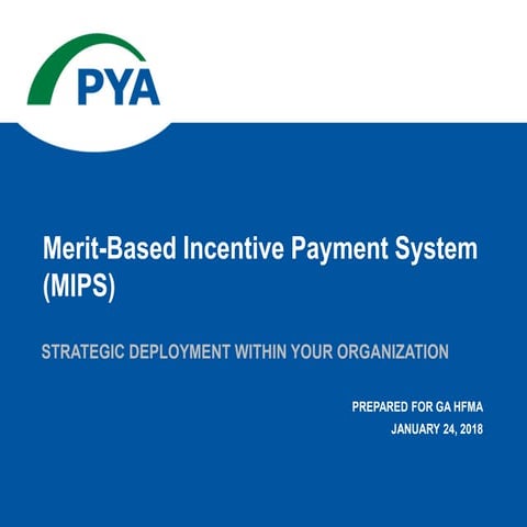 Merit-Based Incentive Payment System: Strategic Deployment Within Your Organi...