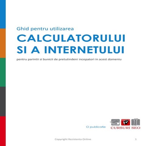 Ghid pentru utilizarea calculatorului si a internetului