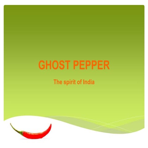 Ghost pepper