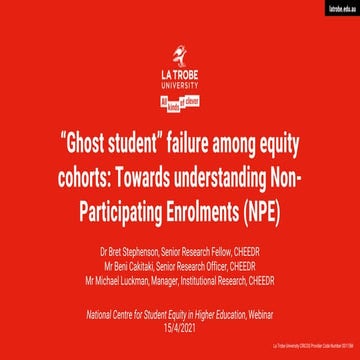 NCSEHE webinar — “Ghost student” failure among equity cohorts: Towards unders...