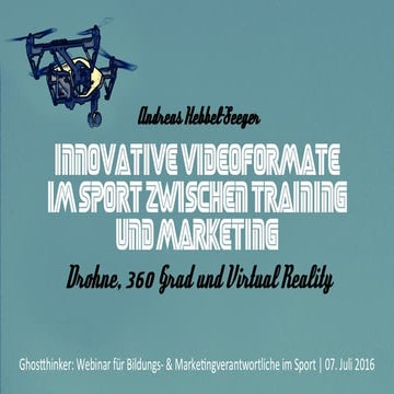 Innovative Videoformate im Sport zwischen Training und Marketing: Drohne, 360...