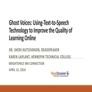 Ghost Voices: Using-Text-to-Speech Technology to Improve the Quality of Learn...