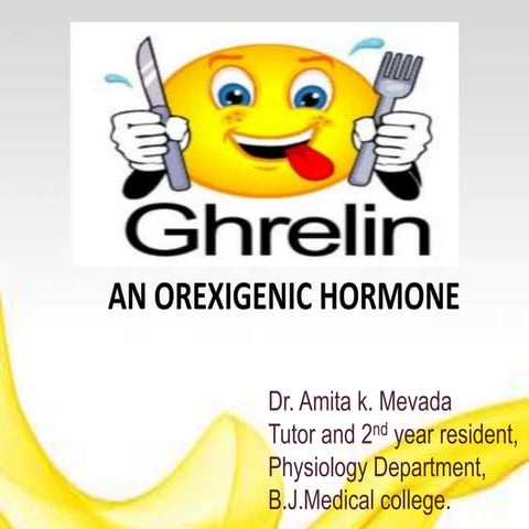 Ghrelin - an orexigenic hormone