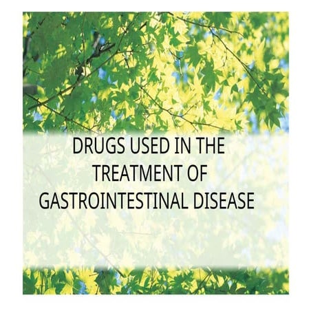 DRUGS USED IN GASTROINTERSTINAL DISEASES