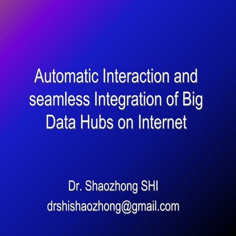 GI2016 ppt shi (automatic interaction and seamless integration of big data hu...